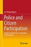 E-Book (pdf) Police and Citizen Participation von Jan-Philipp Küppers