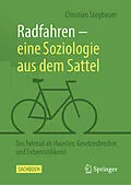 E-Book (pdf) Radfahren  eine Soziologie aus dem Sattel von Christian Stegbauer