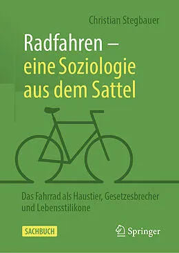 E-Book (pdf) Radfahren  eine Soziologie aus dem Sattel von Christian Stegbauer