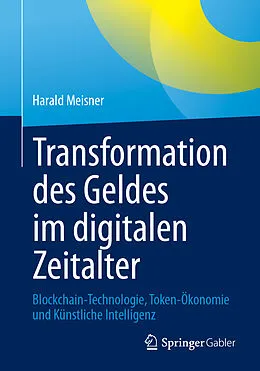 E-Book (pdf) Transformation des Geldes im digitalen Zeitalter von Harald Meisner