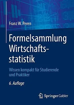 E-Book (pdf) Formelsammlung Wirtschaftsstatistik von Franz W. Peren