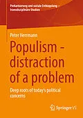 E-Book (pdf) Populism - distraction of a problem von Peter Herrmann