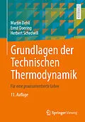 E-Book (pdf) Grundlagen der Technischen Thermodynamik von Martin Dehli, Ernst Doering, Herbert Schedwill