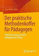 E-Book (pdf) Der praktische Methodenkoffer für Pädagogen von Lisa-Marie Janz