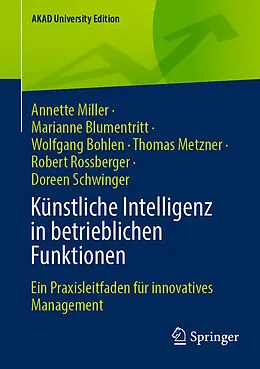 E-Book (pdf) Künstliche Intelligenz in betrieblichen Funktionen von Annette Miller, Marianne Blumentritt, Wolfgang Bohlen