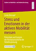 E-Book (pdf) Stress und Emotionen in der aktiven Mobilität messen von Linda Dörrzapf