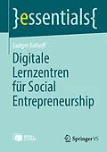 E-Book (pdf) Digitale Lernzentren für Social Entrepreneurship  von Ludger Kolhoff