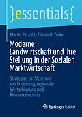 E-Book (pdf) Moderne Landwirtschaft und ihre Stellung in der Sozialen Marktwirtschaft von Martin Pätzold, Elisabeth Zinke