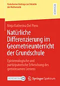 E-Book (pdf) Natürliche Differenzierung im Geometrieunterricht der Grundschule von Ninja Katherina Del Piero