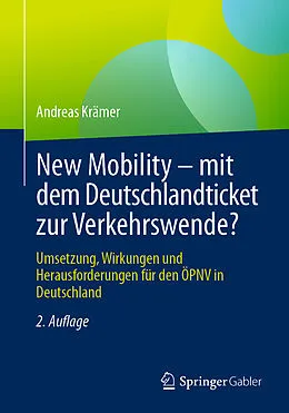 E-Book (pdf) New Mobility  mit dem Deutschlandticket zur Verkehrswende? von Andreas Krämer