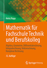 Kartonierter Einband Mathematik für Fachschule Technik und Berufskolleg von Heinz Rapp