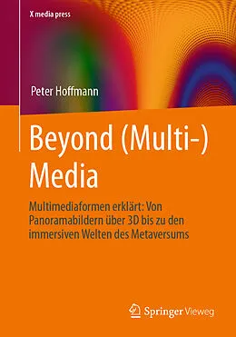 E-Book (pdf) Beyond (Multi-) Media von Peter Hoffmann