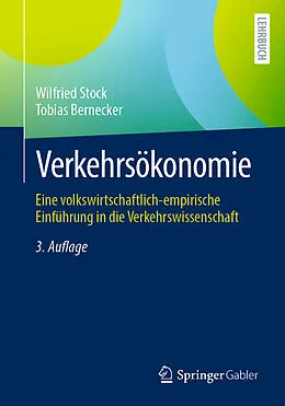 E-Book (pdf) Verkehrsökonomie von Wilfried Stock, Tobias Bernecker