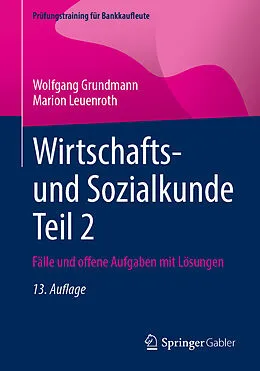 E-Book (pdf) Wirtschafts- und Sozialkunde Teil 2 von Wolfgang Grundmann, Marion Leuenroth