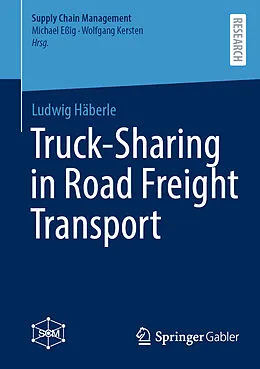 E-Book (pdf) Truck-Sharing in Road Freight Transport von Ludwig Häberle