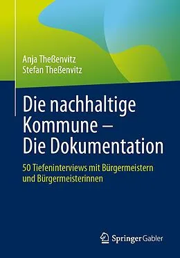 E-Book (pdf) Die nachhaltige Kommune  Die Dokumentation von Anja Theßenvitz, Stefan Theßenvitz