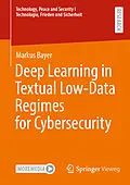 E-Book (pdf) Deep Learning in Textual Low-Data Regimes for Cybersecurity von Markus Bayer