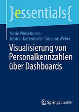 E-Book (pdf) Visualisierung von Personalkennzahlen über Dashboards von Marie Winkelmann, Jessica Hastenteufel, Susanne Weber