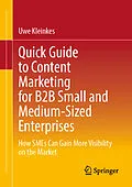 E-Book (pdf) Quick Guide to Content Marketing for B2B Small and Medium-Sized Enterprises von Uwe Kleinkes