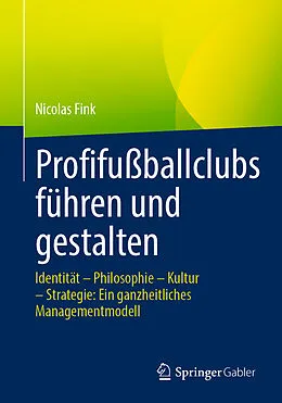 E-Book (pdf) Profifußballclubs führen und gestalten von Nicolas Fink