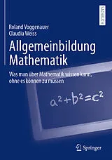 Kartonierter Einband Allgemeinbildung Mathematik von Roland Voggenauer, Claudia Weiss