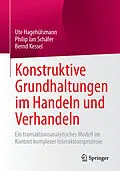 E-Book (pdf) Konstruktive Grundhaltungen im Handeln und Verhandeln von Ute Hagehülsmann, Philip Jan Schäfer, Bernd Kessel