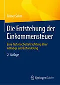 E-Book (pdf) Die Entstehung der Einkommensteuer von Reiner Sahm