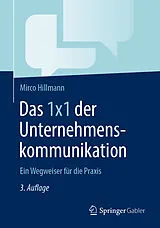 E-Book (pdf) Das 1x1 der Unternehmenskommunikation von Mirco Hillmann