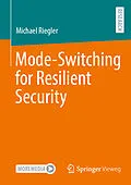 E-Book (pdf) Mode-Switching for Resilient Security von Michael Riegler