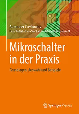 E-Book (pdf) Mikroschalter in der Praxis von Alexander Czechowicz