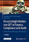 E-Book (pdf) Einsatzmöglichkeiten von GPT in Finance, Compliance und Audit von Tanja Hüsch, Dirk Distelrath, Alexander Hüsch