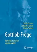 E-Book (pdf) Gottlob Frege von Edith Framm, Joachim Framm, Dieter Schott
