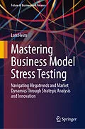 E-Book (pdf) Mastering Business Model Stress Testing von Lars Heim