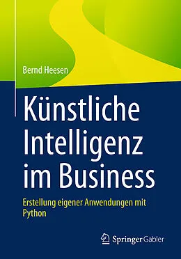 E-Book (pdf) Künstliche Intelligenz im Business von Bernd Heesen