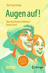 Fester Einband Augen auf! Wie dein Kind mit Bildern besser lernt von Karl Josef Stegh