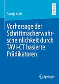 E-Book (pdf) Vorhersage der Schrittmacherwahrscheinlichkeit durch TAVI-CT basierte Prädikatoren von Svenja Kraft