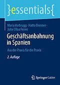 E-Book (pdf) Geschäftsanbahnung in Spanien von Maria Vorbrugg, Hatto Brenner, Julia Ulloa Ferrer