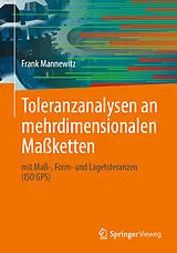Fester Einband Toleranzanalysen an mehrdimensionalen Maßketten von Frank Mannewitz