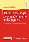 E-Book (pdf) Achsenspiegelungen zwischen Symmetrie und Kongruenz von Anna Edamus-Hesse