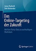 E-Book (pdf) Das Online-Targeting der Zukunft von Jonas Rashedi, Dirk Rohweder