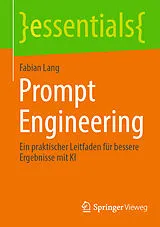 Kartonierter Einband Prompt Engineering von Fabian Lang