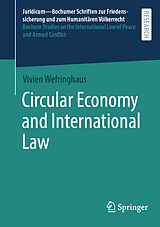 Kartonierter Einband Circular Economy and International Law von Vivien Wefringhaus