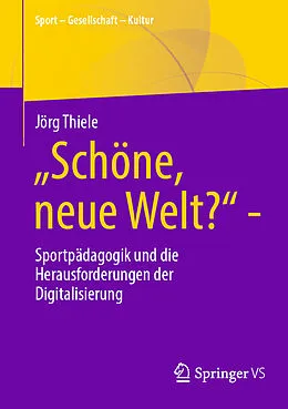 E-Book (pdf) Schöne, neue Welt? von Jörg Thiele