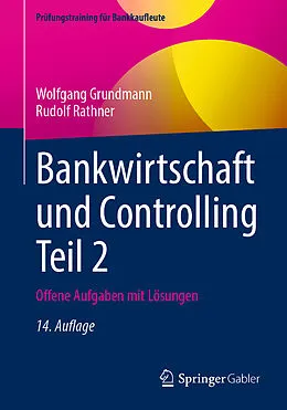 E-Book (pdf) Bankwirtschaft und Controlling Teil 2 von Wolfgang Grundmann, Rudolf Rathner