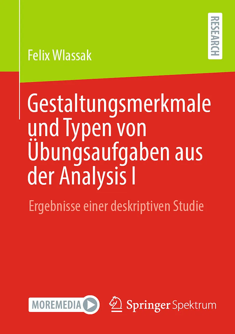 Gestaltungsmerkmale und Typen von Übungsaufgaben aus der Analysis I