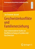 E-Book (pdf) Geschwisterkonflikte und Familienerziehung von Jan Frederik Bossek