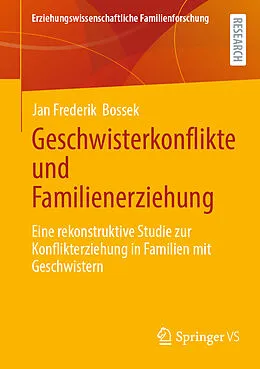 E-Book (pdf) Geschwisterkonflikte und Familienerziehung von Jan Frederik Bossek