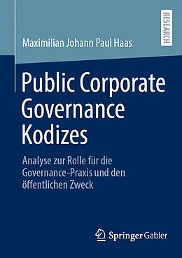E-Book (pdf) Public Corporate Governance Kodizes von Maximilian Johann Paul Haas