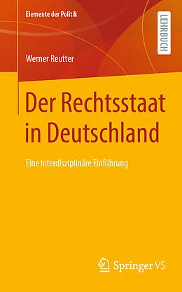 E-Book (pdf) Der Rechtsstaat in Deutschland von Werner Reutter