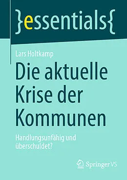 E-Book (pdf) Die aktuelle Krise der Kommunen von Lars Holtkamp